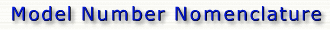 Model Number Nomenclature